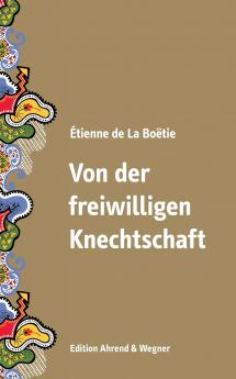 Von der freiwilligen Knechtschaft
