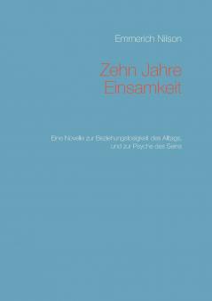 Zehn Jahre Einsamkeit