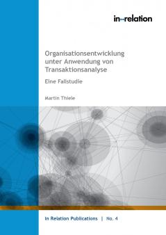 Organisationsentwicklung unter Anwendung von Transaktionsanalyse