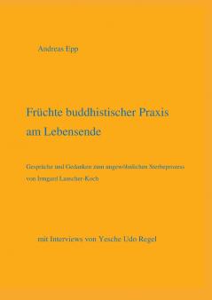 Fr��chte buddhistischer Praxis am Lebensende