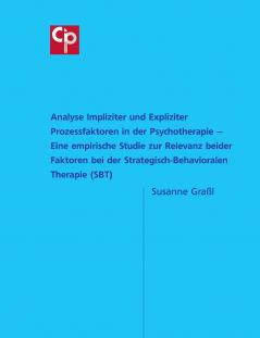 Analyse Impliziter und Expliziter Prozessfaktoren in der Psychotherapie
