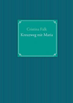 Kreuzweg mit Maria