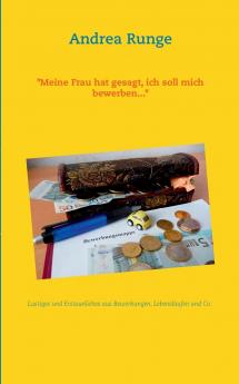 Meine Frau hat gesagt ich soll mich bewerben...