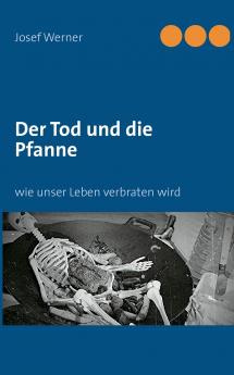 Der Tod und die Pfanne
