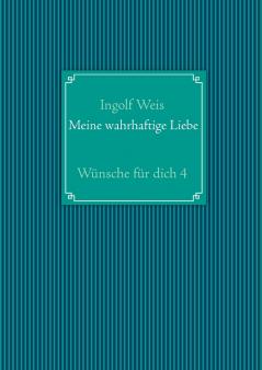 Meine wahrhaftige Liebe