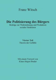 Die Politisierung des Bürgers 4.Teil