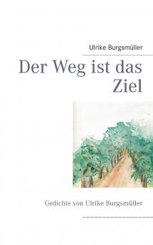 Der Weg ist das Ziel