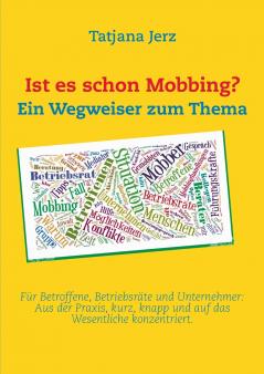 Ist es schon Mobbing? Ein Wegweiser zum Thema