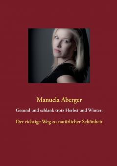 Gesund und schlank trotz Herbst und Winter