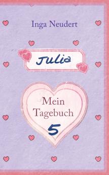 Julia - Mein Tagebuch 5