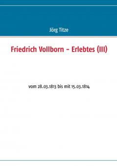 Friedrich Vollborn - Erlebtes (III)
