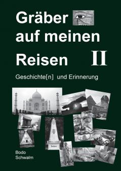Gräber auf meinen Reisen. Band 2