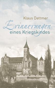 Erinnerungen eines Kriegskindes