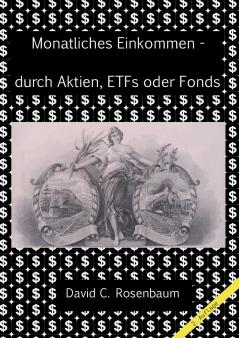 Monatliches Einkommen -  durch Aktien ETFs und Fonds