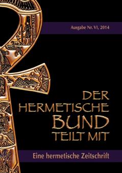 Der hermetische Bund teilt mit