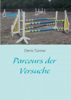 Parcours der Versuche