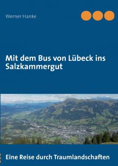 Mit dem Bus von Lübeck ins Salzkammergut