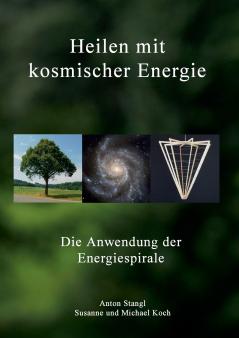 Heilen mit kosmischer Energie