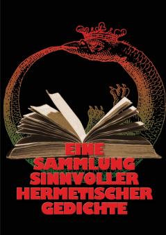 Eine Sammlung sinnvoller hermetischer Gedichte