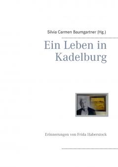 Ein Leben in Kadelburg