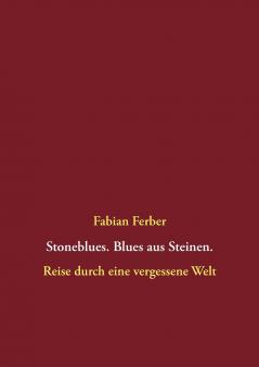Stoneblues. Blues aus Steinen