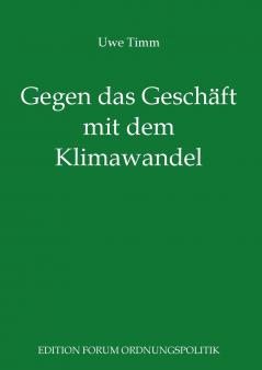 Gegen das Geschäft mit dem Klimawandel