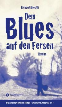 Dem Blues auf den Fersen
