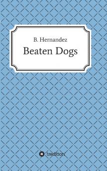 Beaten Dogs
