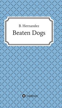 Beaten Dogs