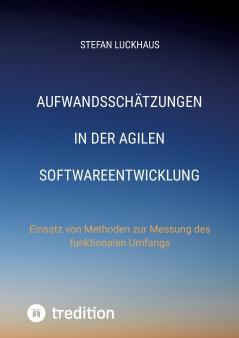 Aufwandsschätzungen in der agilen Softwareentwicklung