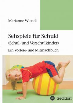 Sehspiele für Schuki (Schul- und Vorschulkinder)