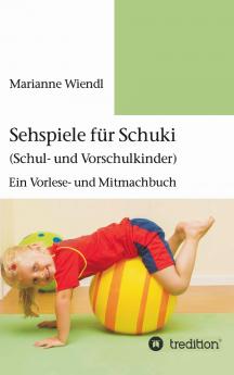 Sehspiele für Schuki (Schul- und Vorschulkinder)