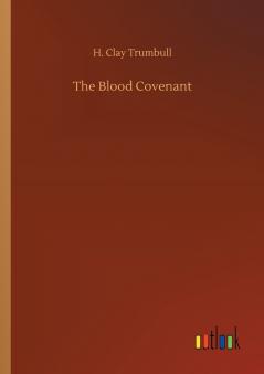 The Blood Covenant