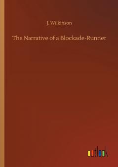 The Narrative of a Blockade-Runner