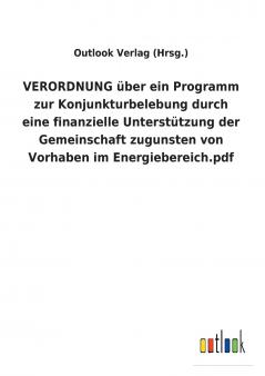 VERORDNUNG ��ber ein Programm zur Konjunkturbelebung durch eine finanzielle Unterst��tzung der Gemeinschaft zugunsten von Vorhaben im Energiebereich.pdf