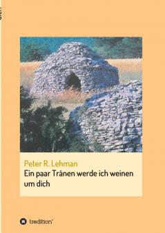 Ein paar Tränen werde ich weinen um dich