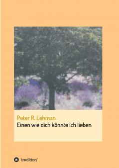 Einen wie dich könnte ich lieben