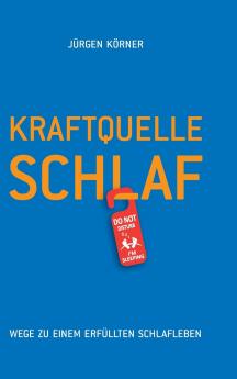 Kraftquelle Schlaf