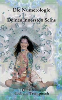 Die Numerologie Deines innersten Seins