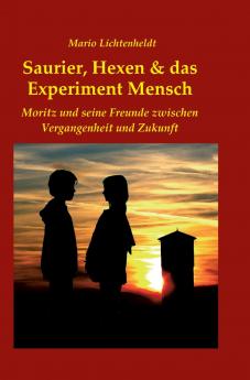 Saurier Hexen & das Experiment Mensch