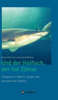 Und der Haifisch der hat Zähne