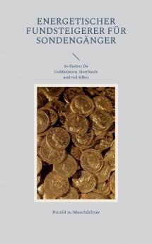 Energetischer Fundsteigerer fürs Sondengänger