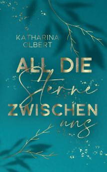 All die Sterne zwischen uns