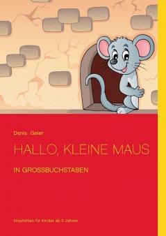 Hallo kleine Maus