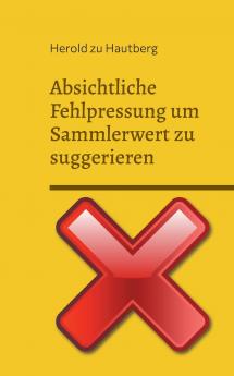Absichtliche Fehlpressung um Sammlerwert zu suggerieren