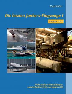 Die letzten Junkers-Flugzeuge I - Ausgabe 2023