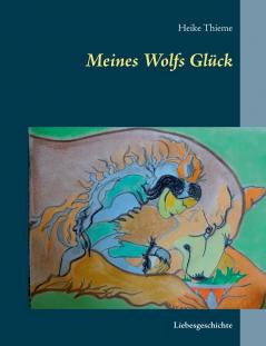 Meines Wolfs Glück