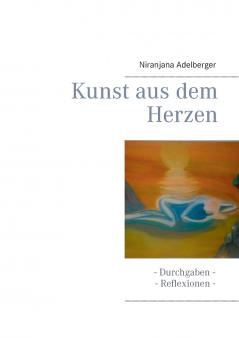 Kunst aus dem Herzen