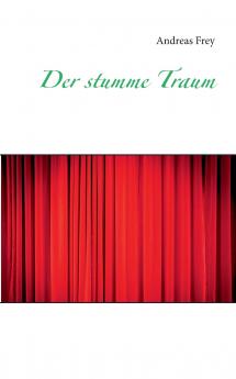 Der stumme Traum