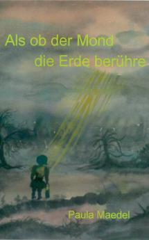 Als ob der Mond die Erde ber��hre